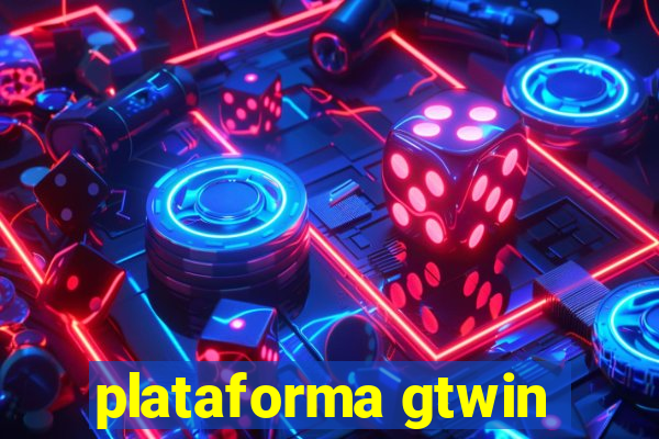 plataforma gtwin